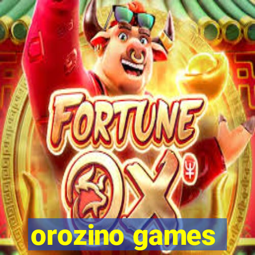 orozino games